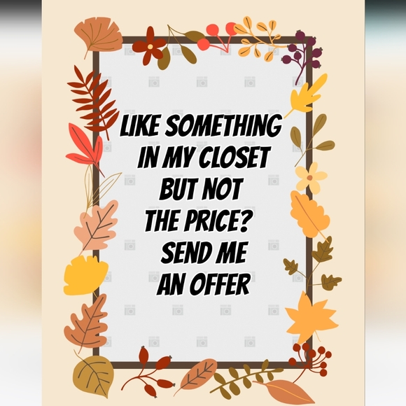 Other - Like something in my closet but not the price?  Send me an offer